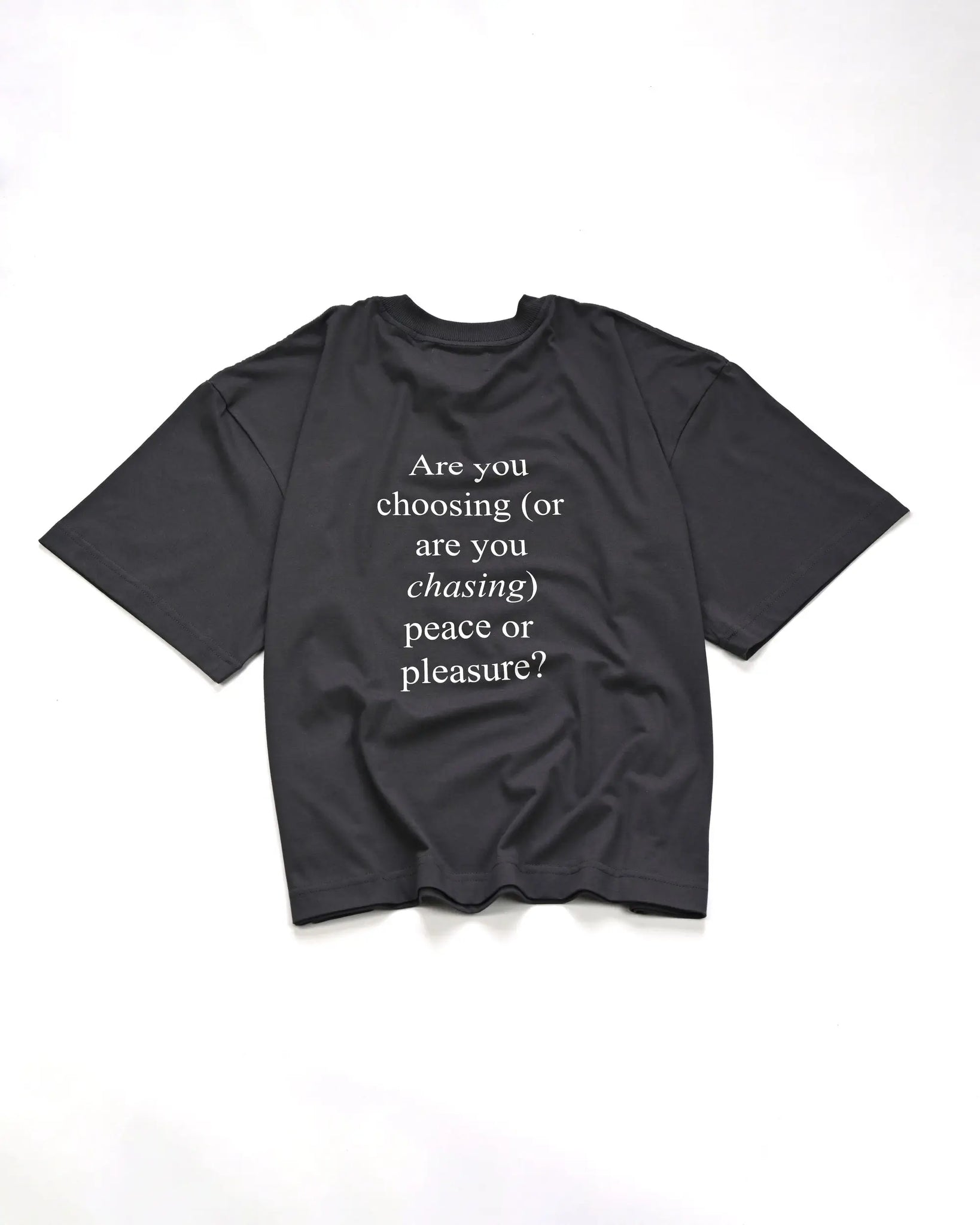 Peace or Pleasure T