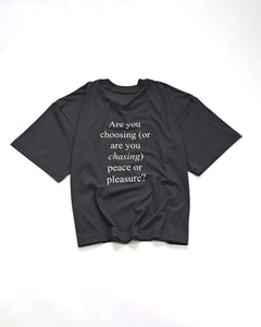 Peace or Pleasure T